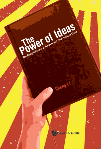 The Power of Ideas: The Rising Influence of Thinkers and Think Tanks in China